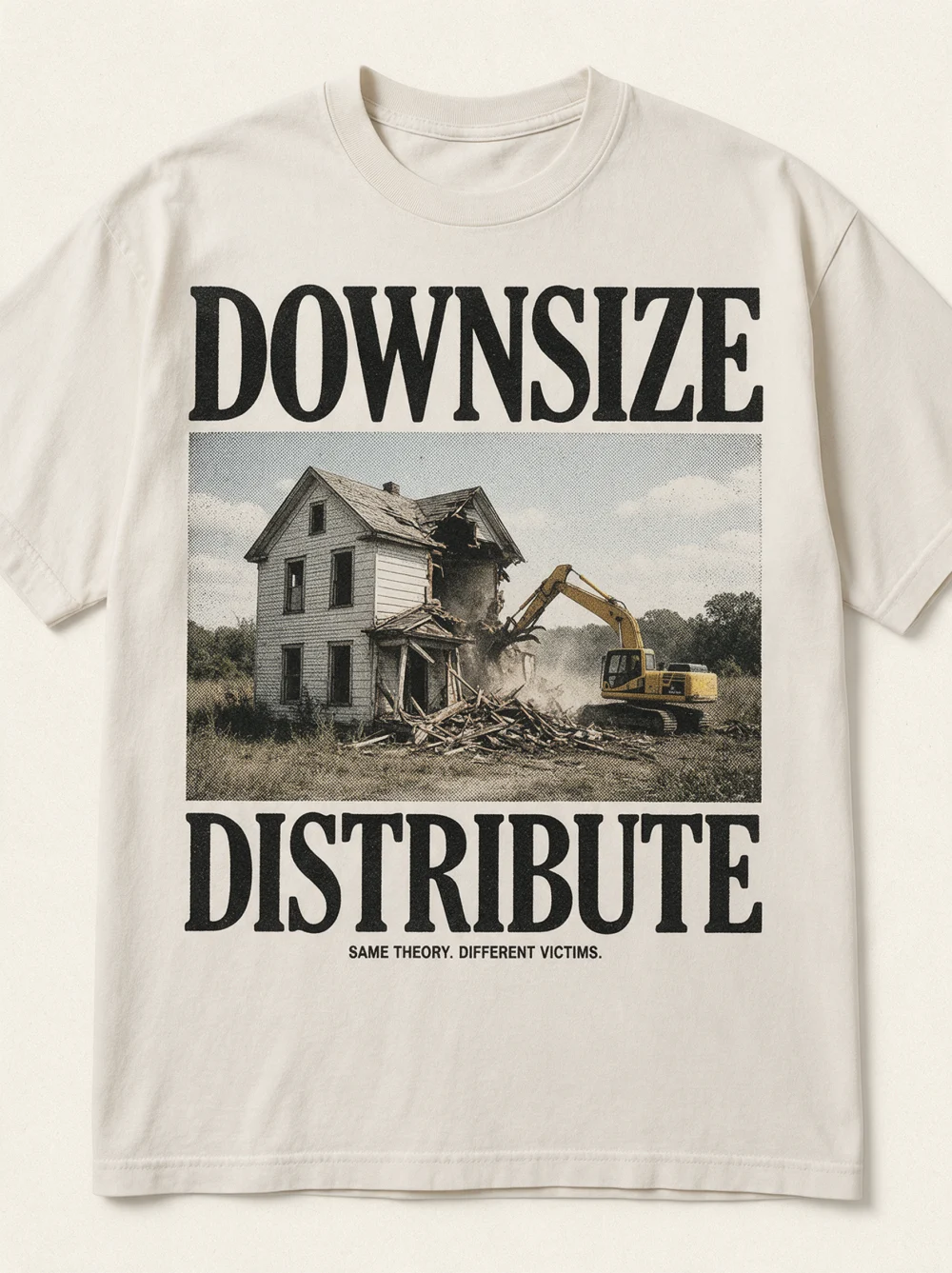 Downsize — DOWNSIZE DISTRIBUTE SAME THEORY. DIFFERENT VICTIMS.